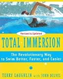by John Delves,byTerryLaughlinTotalImmersion:TheRevolutionaryWayToSwimBetter,Faster,andEasier(textonly)[Paperback]2004
