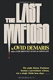 The Last Mafioso: The Treacherous World of Jimmy ("the Weasel") Fratianno