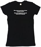 How Many Women Does It Take To Open A Beer Joke Women's Babydoll Petite Fit Tee Shirt in 6 Colors Small thru XL