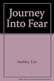Journey into fear