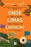 Onde Crescem Limas Nao Nascem (Portuguese Edition)