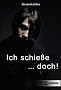 Ich schie�e ... doch!