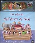 La storia dell'arca di No�. Con gadget
