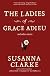 The Ladies of Grace Adieu and Other Stories [LADIES OF GRACE ADIEU & OTHER]
