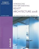 Introducing and Implementing Revit Architecture 2008