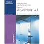 Introducing and Implementing Revit Architecture 2008