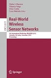 Real-World Wireless Sensor Networks: 4th International Workshop, REALWSN 2010, Colombo, Sri Lanka, December 16-17, 2010, Proceedings (Lecture Notes in ... Networks and Telecommunications)