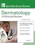 McGraw-Hill Specialty Board Review Dermatology: A Pictorial Review, Second Edition [Paperback] [2010] 2 Ed. Asra Ali