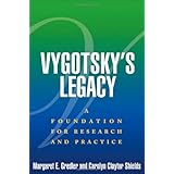 Vygotsky's Legacy: A Foundation for Research and Practice