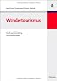 Wandertourismus: Kundengruppen, Destinationsmarketing, Gesundheitsaspekte