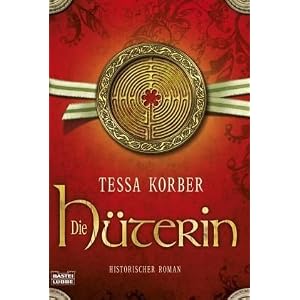 Die Hüterin (Korber, Tessa)