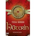Die H�terin: Historischer Roman