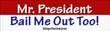 Out of the way, I'm next in line for a bailout