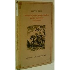 LUDWIG THIEK: Liebesgeschichte der sch�nen Magelone und des Grafen Peter von Provence