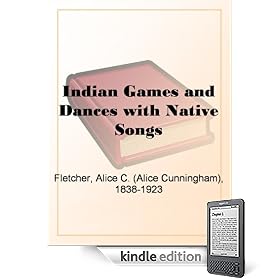 Indian Games and Dances with Native Songs