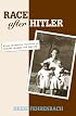 Race after Hitler: Black Occupation Children in Postwar Germany and America