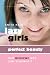Lazy Girls - Perfect Beauty: Der bequeme Weg zur Sch�nheit