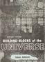 Building Blocks of the Universe