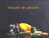 Revue Editions de l'Epure  / Les petites séquences 2 : Velouté de potiron ; Pizza aux champignons ; Tarte pomme-poire