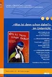 Produkt-Bild: &raquo;Was ist denn schon dabei?&laquo; im Unterricht: Lehrerhandreichung zum Jugendroman einer 10. Realschulklasse (Klassenstufe 6-8, mit Kopiervorlagen): ... (Beltz Praxis / Lesen - Verstehen - Lernen)
