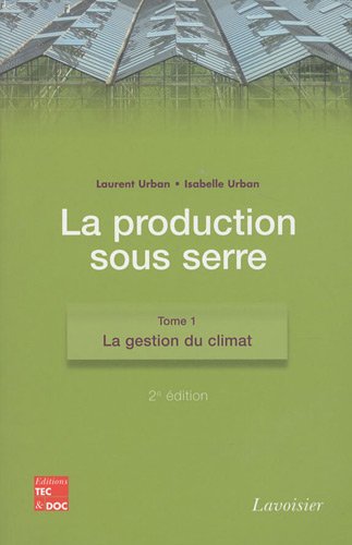 Download La production sous serre : 2 volumes Download La production sous serre : 2 volumes