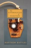 The Sovereignties of Invention The Sovereignties of Invention