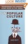 Unpopular Culture: Transforming the European Comic Book in the 1990s (Studies in Book and Print Culture)