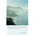 The Secret Life of the Universe: The Quest for the Soul of Science by Amy Corzine