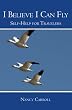 I Believe I Can Fly: Self Help for Travelers