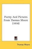 Poetry And Pictures From Thomas Moore (1858)
