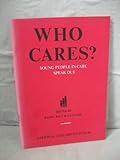 Who cares? : young people in care speak out