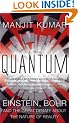 Quantum: Einstein, Bohr and the Great Debate About the Nature of Reality