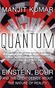 Quantum: Einstein, Bohr and the Great Debate About the Nature of Reality