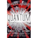 Quantum: Einstein, Bohr and the Great Debate About the Nature of Reality