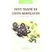 Petit trait� de contre-manipulation : Ne vous laissez plus avoir !