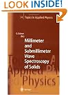 Millimeter and Submillimeter Wave Spectroscopy of Solids (Topics in Applied Physics)