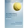 Achieving Peak Performance in Tennis: A Practical Guide to Developing Your Mind & Energy System for Winning