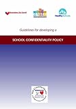 Guidelines for developing a school confidentiality policy