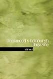 Blackwood s Edinburgh Magazine: Volume 54  No. 333  July 1843