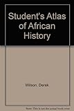 A student's atlas of African history
