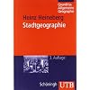 Grundri� Allgemeine Geographie: Stadtgeographie (Uni-Taschenb�cher M)