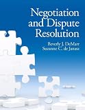 Negotiation and Dispute Resolution