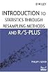 Introduction to Statistics Through Resampling Methods and R/S-PLUS