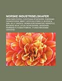 Norske Industriselskaper: Odda Smelteverk, Christiania Spigerverk, Egersund Fayancefabrik, Br Yt, Aker Solutions, O. Mustad & S N, Helly Hansen HELLY HANSEN