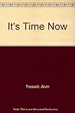 It's time now!