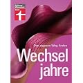 Wechseljahre: Den eigenen Weg finden