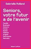 S�niors, votre futur a de l'avenir
