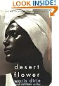 Desert Flower: The Extraordinary Journey of a Desert Nomad