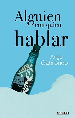 Alguien con quien hablar (Spanish Edition)