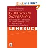 Grundwissen Sozialisation: Einf�hrung zur Sozialisation im Kindes- und Jugendalter